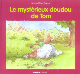 Le mystérieux doudou de Tom