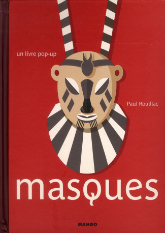 Masques. Un livre pop-up