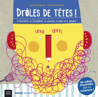 Drôles de têtes !