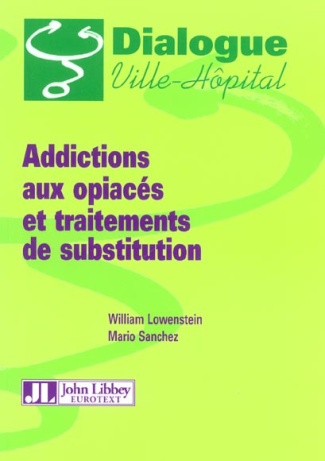 Addictions aux opiacés et traitements de substitution