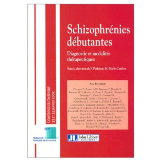 Schizophrénies débutantes : diagnostic et modalités thérapeutiques