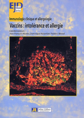 Immunologie clinique et Allergologie. Vaccins : intolérance et allergie