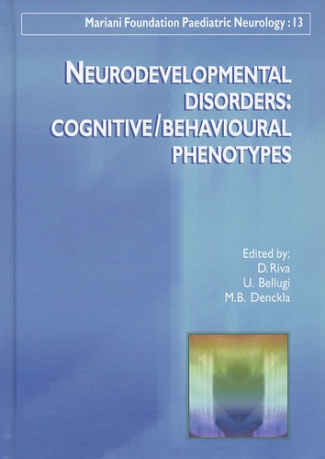 Neurodevelopmental disorders : cognitive/behavioural phenotypes