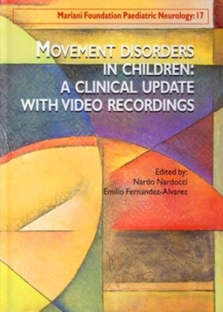 Mariani Foundation Paediatric Neurology N° 17 : Movement disorders in children : a clinical update w