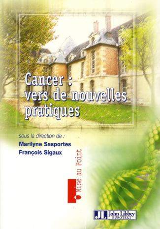 Cancer : vers de nouvelles pratiques