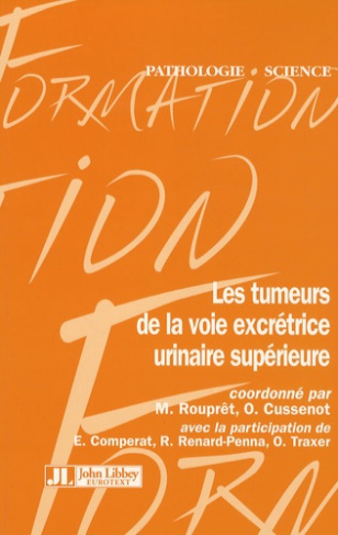 Les tumeurs de la voie excrétrice urinaire supérieure