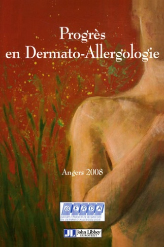 Progrès en dermato-allergologie. Paris 2008