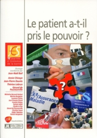 Le patient a-t-il pris le pouvoir ? 10e Journée d'Economie de la Santé