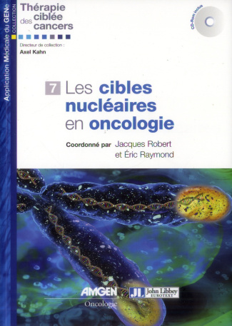 Les cibles nucléaires en oncologie. Avec 1 CD-ROM