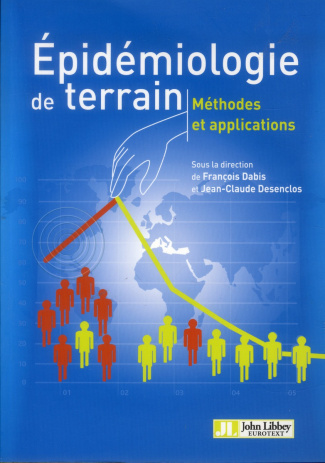 Epidémiologie de terrain. Méthodes et applications