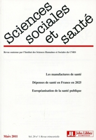 Sciences Sociales et Santé Volume 29 N° 1, Mars 2011