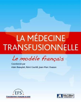 Médecine transfusionnelle : le modèle français