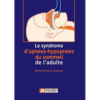 Le syndrome d'apnées-hypopnées du sommeil de l'adulte