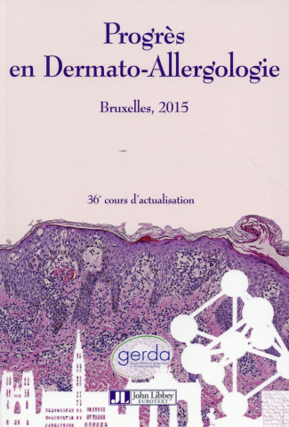 Progrès en dermato-allergologie. Bruxelles 2015