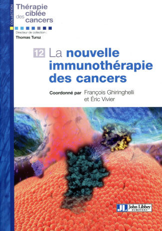 La nouvelle immunothérapie des cancers