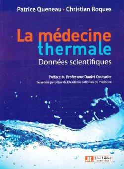 La médecine thermale. Données scientifiques