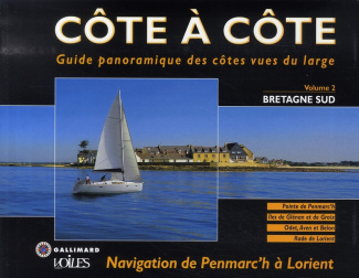 Côte à côte. Guide panoramique des côtes vues du large. Tome 2 : Bretagne Sud, Navigation de Penmarc