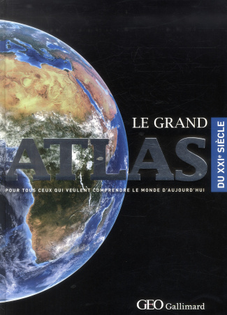 Le grand Atlas du XXIe siècle