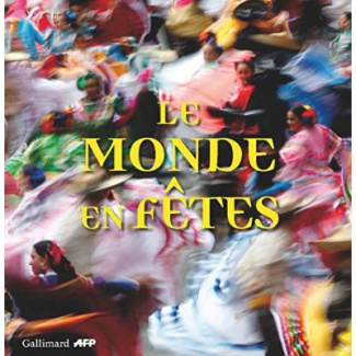 Le monde en fêtes
