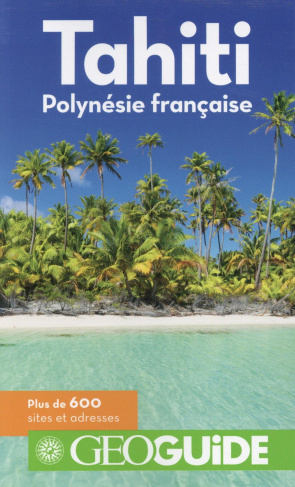 Tahiti Polynésie française. 7e édition
