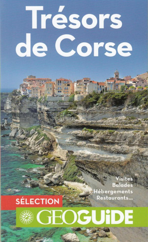 Trésors de Corse. La Corse du Nord au Sud