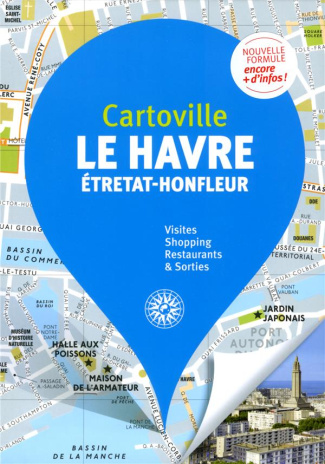 Le Havre. Etretat, Honfleur, 3e édition