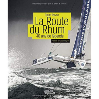 La Route du Rhum. 40 ans de légende