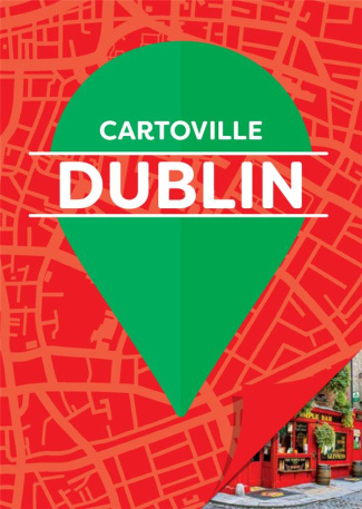 Dublin. 16e édition revue et augmentée