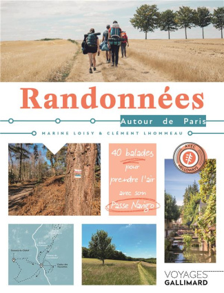 Randonnées autour de Paris. 40 balades pour prendre l'air