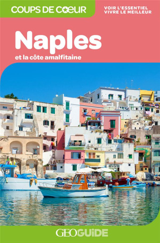Naples et la côte amalfitaine. 2e édition