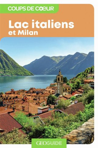 Lacs italiens et Milan