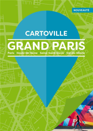Grand Paris. Paris, Hauts-de-Seine, Seine-Saint-Denis, Val-de-Marne
