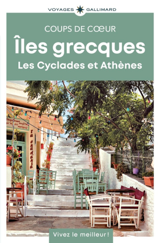 Iles grecques. Les Cyclades et Athènes