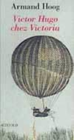 Victor Hugo chez Victoria. Sotie