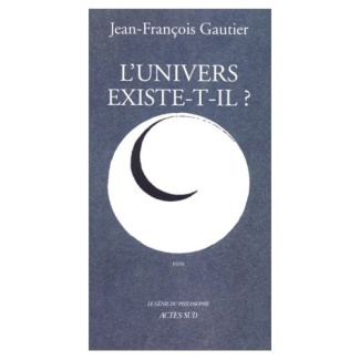 L'univers existe-t-il ?