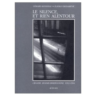 Le Silence Et Rien Alentour