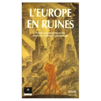 L'Europe en ruines. Témoignages oculaires, 1944-1948