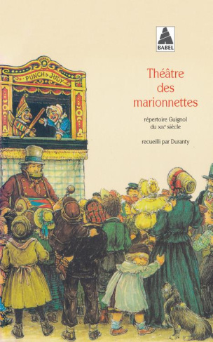 THEATRE DES MARIONNETTES. Répertoire Guignol du 19ème siècle