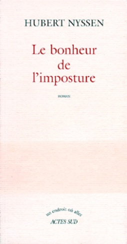 Le bonheur de l'imposture