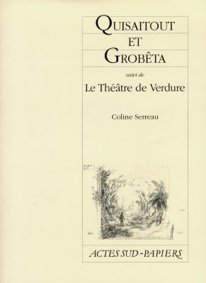 Quisaitout et Grobêta. suivi de Le théâtre de verdure