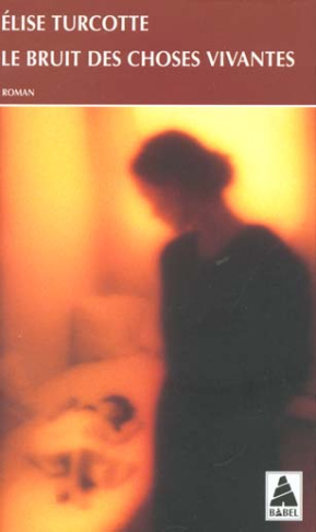 Le bruit des choses vivantes