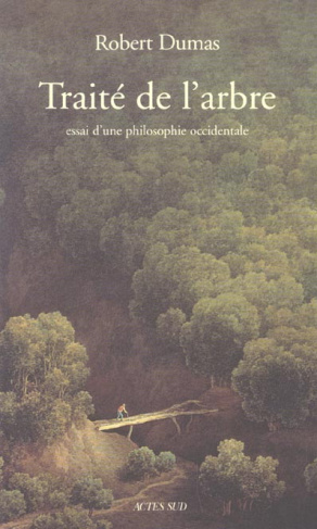 Traité de l'arbre. Essai d'une philosophie occidentale