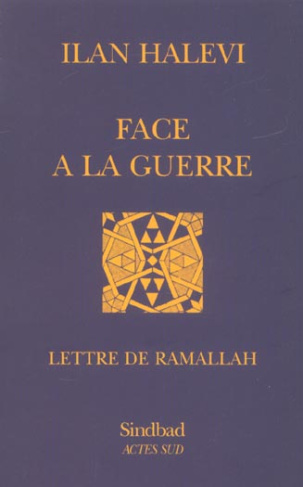 Face à la guerre. Lettre de Ramallah