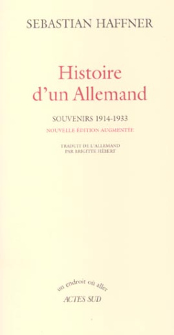 Histoire d'un allemand. Souvenirs 1914-1933, Edition revue et augmentée