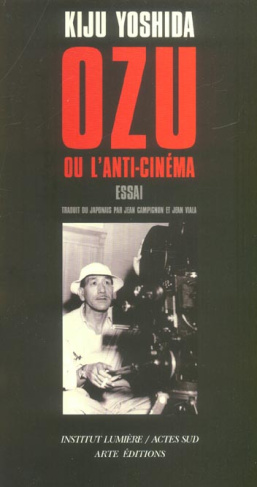 Ozu ou l'anti-cinéma
