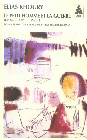 Le petit homme et la guerre. Le voyage du petit Gandhi