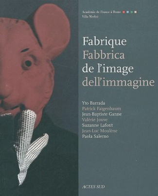 Fabrique de l'image : Fabbrica dell'immagine
