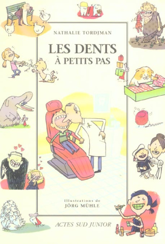 Les dents à petits pas