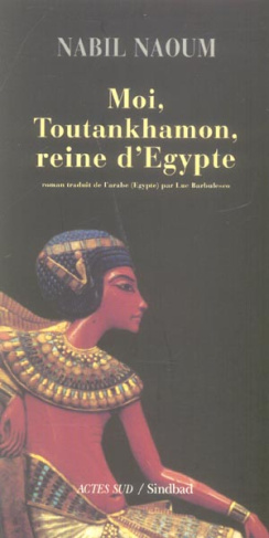 Moi, Toutankhamon, reine d'Egypte