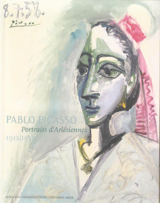 Pablo Picasso. Portraits d'Arlésiennes 1912-1958